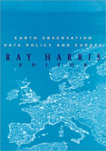 Earth Observation Data Policy and Europe / Edition 1