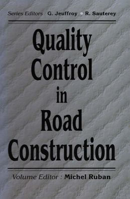 Quality Control in Road Construction / Edition 1