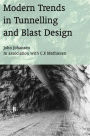 Modern Trends in Tunnelling and Blast Design / Edition 1
