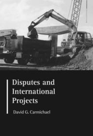 Title: Disputes and International Projects / Edition 1, Author: D.G. Carmichael
