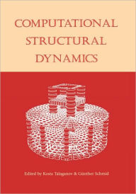 Title: Computational Structural Dynamics: Proceedings of the International Workshop, IZIIS, Skopje, Macedonia, 22-24 February 2001 / Edition 1, Author: K. Talaganov