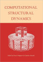 Computational Structural Dynamics: Proceedings of the International Workshop, IZIIS, Skopje, Macedonia, 22-24 February 2001 / Edition 1
