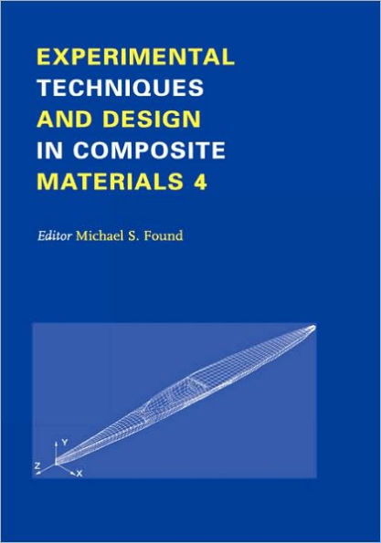 Experimental Techniques and Design Composite Materials: Proceedings of the 4h Seminar, Sheffield, 1-2 September 1998