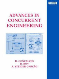 Title: Advances in Concurrent Engineering: Proceedings of the 9th ISPE International Conference on Concurrent Engineering, Cranfield, UK, 27-31 July 2002 / Edition 1, Author: R. Goncalves