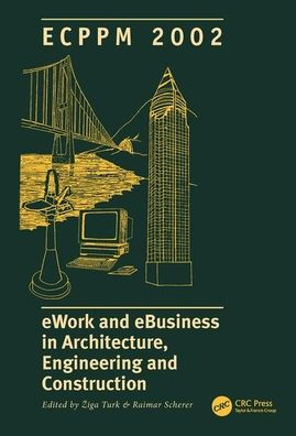 eWork and eBusiness in Architecture, Engineering and Construction / Edition 1