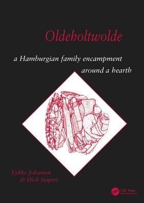 Oldeholtwolde: A Hamburgian Family Encampment around a Hearth / Edition 1