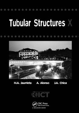 Tubular Structures X: Proceedings of the 10th International Symposium, Madrid, Spain, 18-20 September 2003