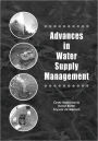 Advances in Water Supply Management: Proceedings of the CCWI '03 Conference, London, 15-17 September 2003 / Edition 1