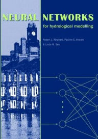 Title: Neural Networks for Hydrological Modeling, Author: Robert Abrahart