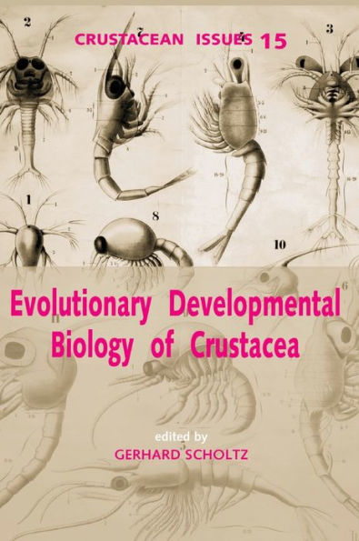 Evolutionary Developmental Biology of Crustacea / Edition 1