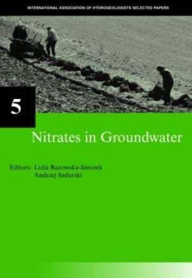 Nitrates in Groundwater: IAH Selected Papers on Hydrogeology 5