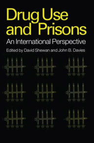 Title: Drug Use in Prisons / Edition 1, Author: David Shewan