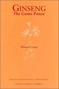 Title: Ginseng, the Genus Panax / Edition 1, Author: William E Court