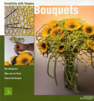 Title: Bouquets: Creativity with Flowers, Author: Per Benjamin