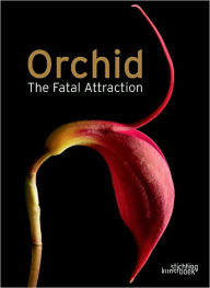 Title: Orchid: The Fatal Attraction, Author: Anne Ronse