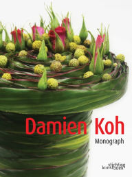 Title: Damien Koh: Monograph, Author: Damien Koh