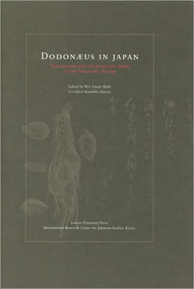 Dodonaeus in Japan: Translation and the Scientific Mind in the Tokugawa Period