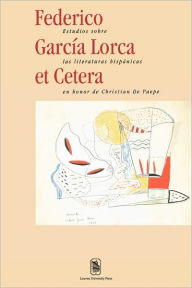 Title: Federico Garcia Lorca et Cetera, Author: Nicole Delbecque