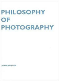 Title: Philosophy of Photography, Author: Henri Van Lier