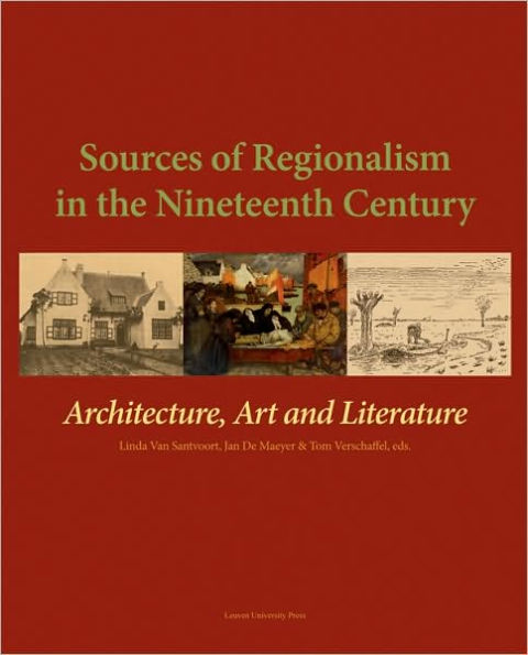 Sources of Regionalism in the Nineteenth Century: Architecture, Art, and Literature