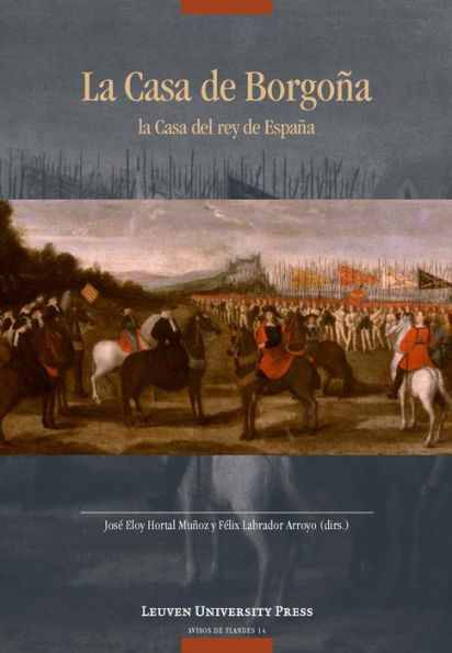 La Casa de Borgoña: la Casa del rey de España