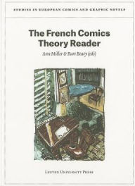 Title: The French Comics Theory Reader, Author: Ann Miller