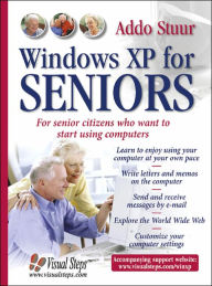 Title: Windows XP for Seniors: For Senior Citizens Who Want to Start Using Computers, Author: Addo Stuur