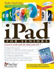 Title: iPad for Seniors: Learn to Work with the iPad with iOS 7, Author: Studio Visual Steps