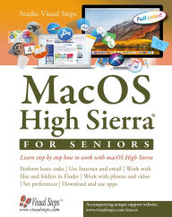 Title: MacOS High Sierra for Seniors: Learn step by step how to work with macOS High Sierra, Author: Studio Visual Steps