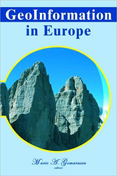 GeoInformation in Europe: Proceedings of the 27th Symposium of the European Association of Remote Sensing Laboratories (EARSeL), Bolzano, Italy, 4 -7 June 2007
