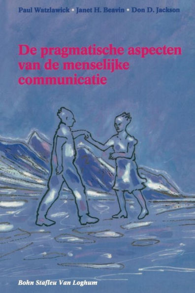 De pragmatische aspecten van de menselijke communicatie