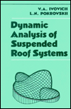 Dynamic Analysis of Suspended Roof Systems / Edition 1