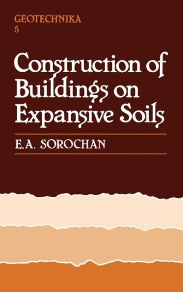 Construction of Buildings on Expansive Soils / Edition 1