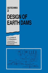 Title: Design of Earth Dams / Edition 1, Author: A.L. Goldin