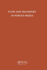 Title: Flow and Transport in Porous Media: Proceedings of Euromech 143, Delft, 2-4 September 1981 / Edition 1, Author: A. Verruijt