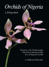 Title: Orchids of Nigeria, Author: L.B. Segerback