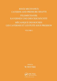 Title: Rock Mechanics - Volume 2 / Edition 1, Author: W. Wittke