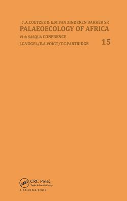 Palaeoecology of Africa, volume 15 / Edition 1