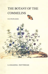 Title: The Botany of the Commelins / Edition 1, Author: D.O. Wijnands