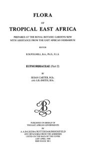 Title: Flora of Tropical East Africa - Euphorbiac v2 (1988) / Edition 1, Author: Susan Carter