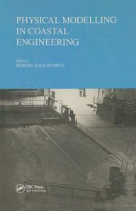 Title: Physical modelling in coastal engineering: Proceedings of an international conference, Newark, Delaware, August 1981 / Edition 1, Author: R.A. Dalrymple