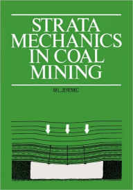 Title: Strata Mechanics in Coal Mining / Edition 1, Author: Michael L. Jeremic