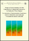 Title: Design and Instrumentation of In-Situ Experiments in Underground Laboratories for Radioactive Waste Disposal: Proceedings of a Joint CEC-NEA Workshop, Brussels, 15-17 May 1984 / Edition 1, Author: B. Come