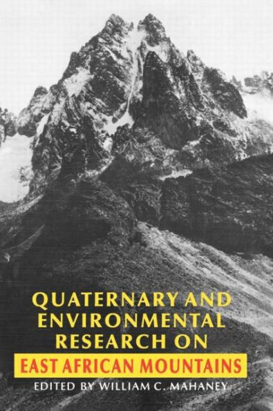 Quaternary and Environmental Research on East African Mountains / Edition 1