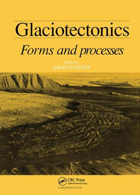 Glaciotectonics / Edition 1