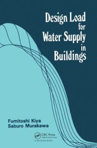 Title: Design Load for Water Supply in Buildings / Edition 1, Author: F. Kiya