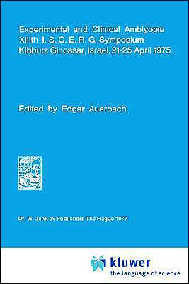 Experimental and Clinical Amblyopia / Edition 1