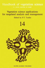 Title: Vegetation science applications for rangeland analysis and management, Author: P.T. Tueller