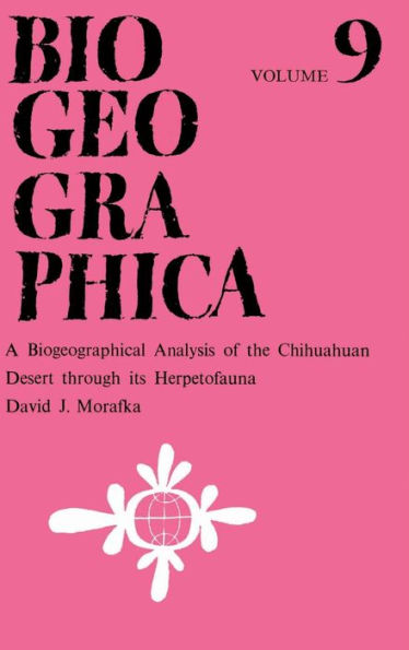 A Biogeographical Analysis of the Chihuahuan Desert through its Herpetofauna / Edition 1
