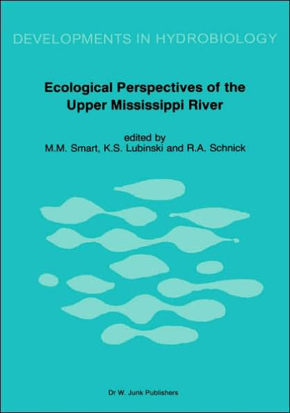 Ecological Perspectives of the Upper Mississippi River / Edition 1